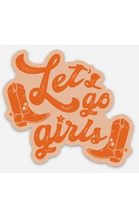 Let's Go Girls Sticker